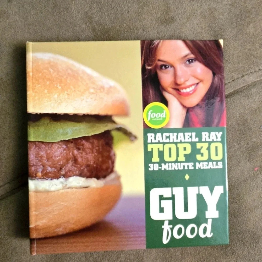 2005 Rachel Ray Top 30 Guy Foods Cookbook